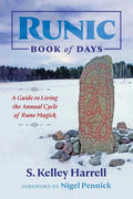 Runic Book of Days: A Guide to Living the Annual Cycle of Rune Magick - Paperback