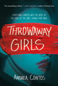 Throwaway Girls - Hardcover