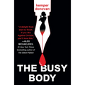 The Busy Body: A Witty Literary Mystery with a Stunning Twist - Paperback