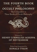 The Fourth Book of Occult Philosophy: The Companion to Three Books of Occult Philosophy - Paperback