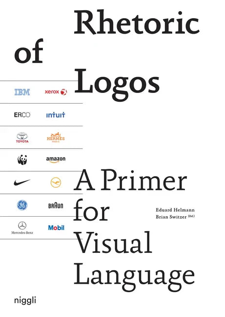 Rhetoric of Logos: A Primer for Visual Language - Paperback