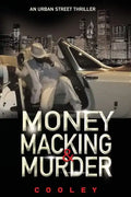 Money Macking & Murder - Paperback