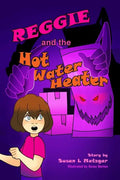 Reggie and the Hot Water Heater - Paperback