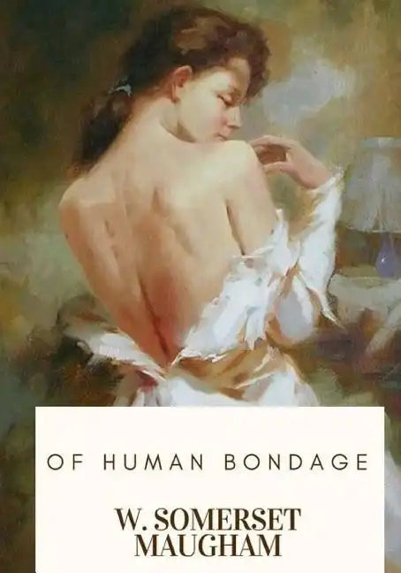 Of Human Bondage - Paperback