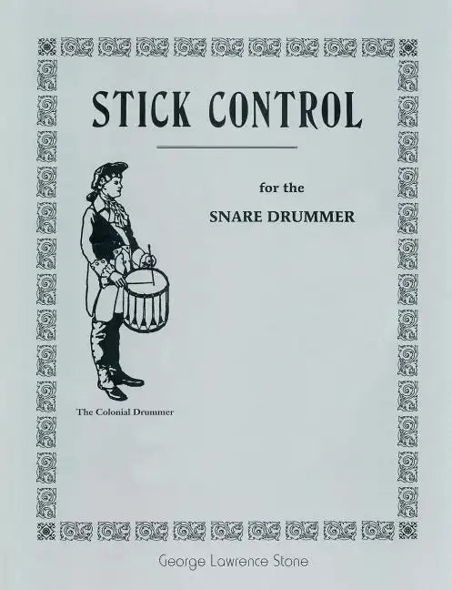 Stick Control: For the Snare Drummer - Paperback