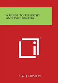 A Guide to Telepathy and Psychometry - Paperback