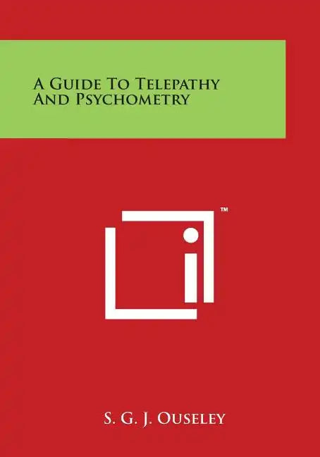 A Guide to Telepathy and Psychometry - Paperback