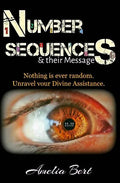 Number Sequences and their Messages: Unravel Divine Assistance - Paperback