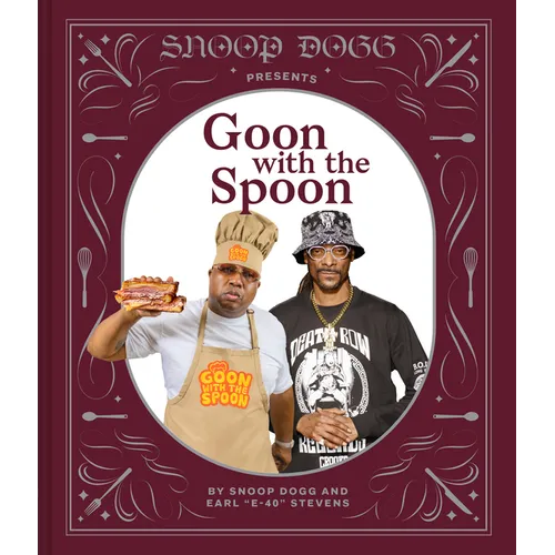 Snoop Dogg Presents Goon with the Spoon - Hardcover
