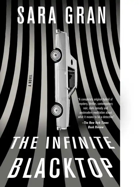 The Infinite Blacktop - Paperback