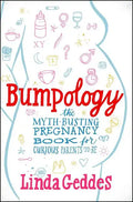 Bumpology: The Myth-Busting Pregnancy Book for Curious Parents-To-Be - Paperback