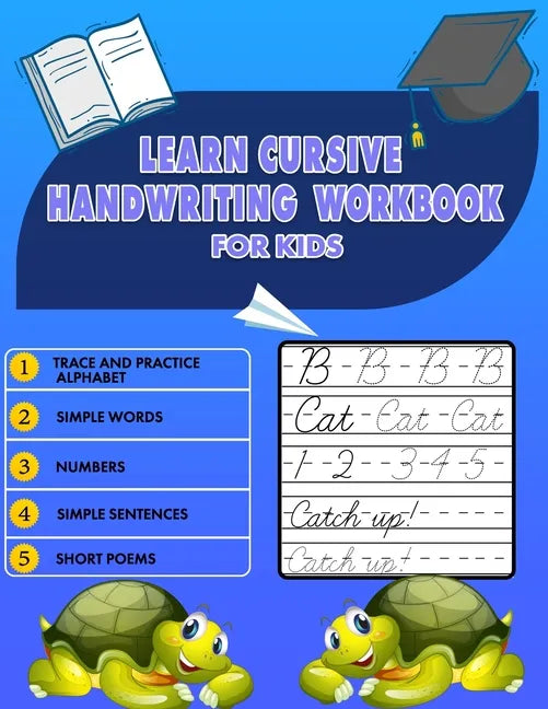 Learn Cursive Handwriting Workbook for Kids: Cursive Tracing Book 8.5" x 11", Trace and Practice Letters, Vowels, Words, Number, Sentences & Poem (5 i - Paperback