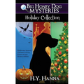 Big Honey Dog Mysteries HOLIDAY COLLECTION (Halloween, Christmas & Easter compilation) - Paperback