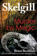 Murder by Magic: Inspector Skelgill Investigates - Paperback