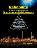 Reliability - A Shared Responsibility for Operators and Maintenance: 3rd and 4th Discipline of World Class Maintenance (The 12 Disciplines - Paperback