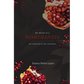 My Heart is a Pomegranate/ Mi Corazón es una Granada - Paperback