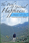 The Path of Spiritual Happiness - Paperback