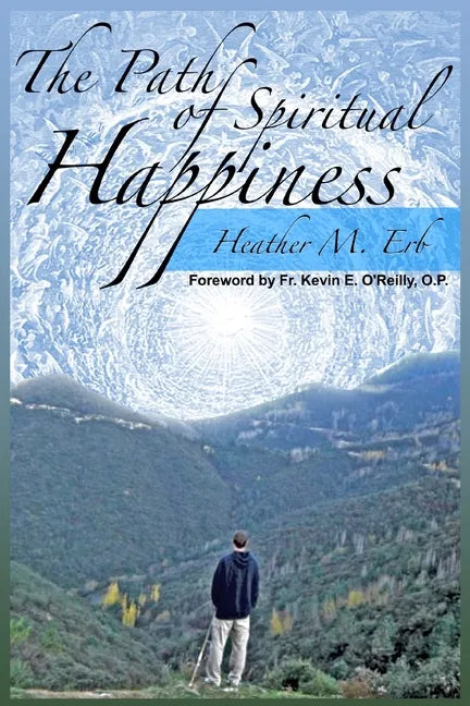 The Path of Spiritual Happiness - Paperback