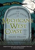 The Ghostly Tales of Michigan's West Coast - Paperback