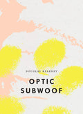 Optic Subwoof - Paperback