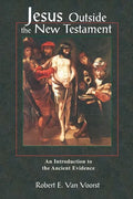 Jesus Outside the New Testament: An Introduction to the Ancient Evidence - Paperback