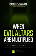 When Evil Altars are Multiplied - Paperback