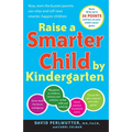 Raise a Smarter Child by Kindergarten: Raise IQ by up to 30 points and turn on your child's smart genes - Paperback