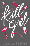 Kill Girl: Elayna Miller, Book One - Paperback