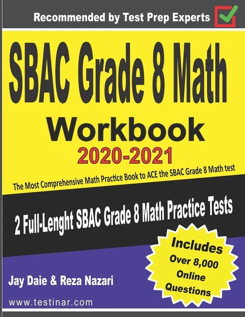 SBAC Grade 8 Math Workbook 2020-2021: The Most Comprehensive Math Practice Book to ACE the SBAC Math test - Paperback