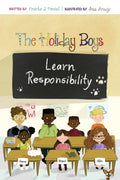 The Holiday Boys Learn Responsibility - Paperback