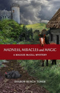 Madness, Miracles and Magic - Paperback