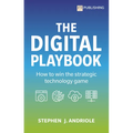 The Digital Playbook: How to Win the Strategic Technology Game - Paperback