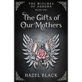 The Witches of Auburn: The Gifts of Our Mothers - Paperback