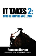 It Takes 2: Who Is Helping You Lead - Paperback