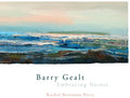 Barry Gealt, Embracing Nature: Landscape Paintings, 1988-2012 - Hardcover