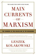 Main Currents of Marxism: The Founders - The Golden Age - The Breakdown - Paperback