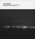 Invisible (1st Ed., 1st Printing): Covert Operations and Classified Landscapes - Hardcover