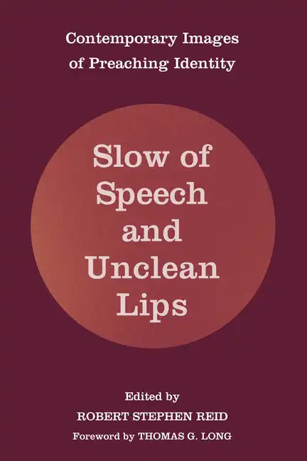 Slow of Speech and Unclean Lips - Paperback