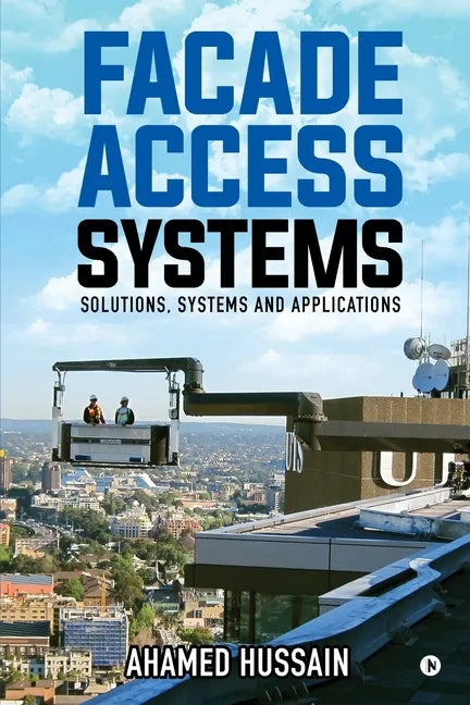 Facade Access Systems: Solutions, Systems and Applications - Paperback