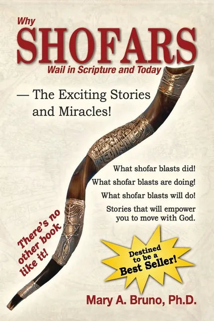 Why Shofars Wail in Scripture and Today: The Exciting Stories and Miracles! - Paperback