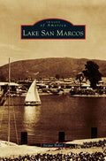 Lake San Marcos - Hardcover