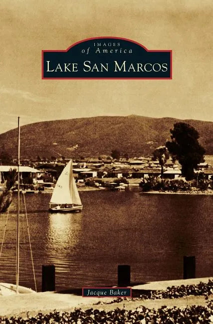 Lake San Marcos - Hardcover