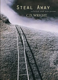 Steal Away: Selected and New Poems - Paperback
