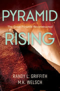 Pyramid Rising: The Great Pyramid Reconstructed - Paperback