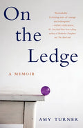 On the Ledge: A Memoir - Paperback