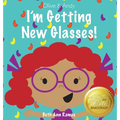 I'm Getting New Glasses! - Hardcover