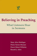 Believing in Preaching: What Listeners Hear in Sermons - Paperback