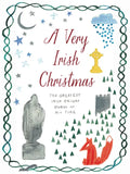 A Very Irish Christmas: The Greatest Irish Holiday Stories of All Time - Hardcover