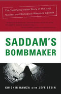 Saddam's Bombmaker: The Daring Escape of the Man Who Built Iraq's Secret Weapon - Paperback