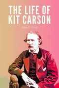 The Life of Kit Carson - Paperback